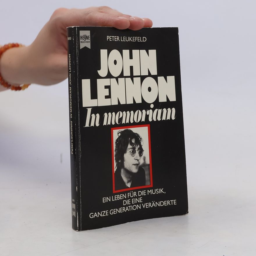 Peter Leukefeld John Lennon. In memoriam