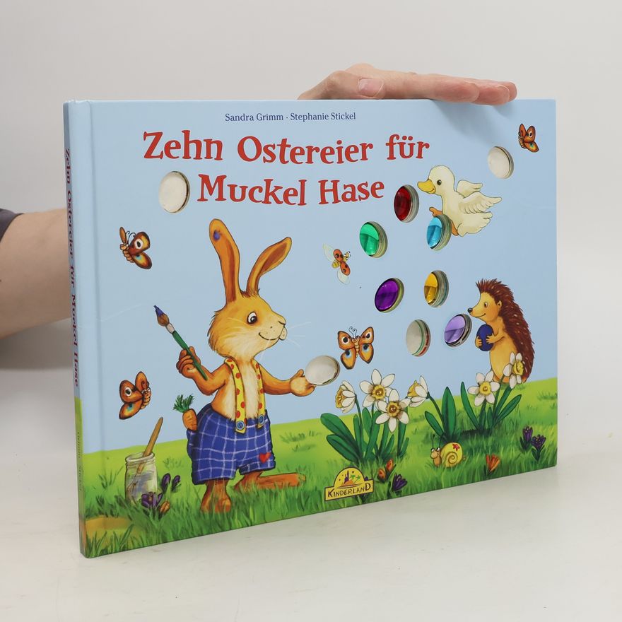 Sandra Grimm Zehn Ostereier für Muckel Hase
