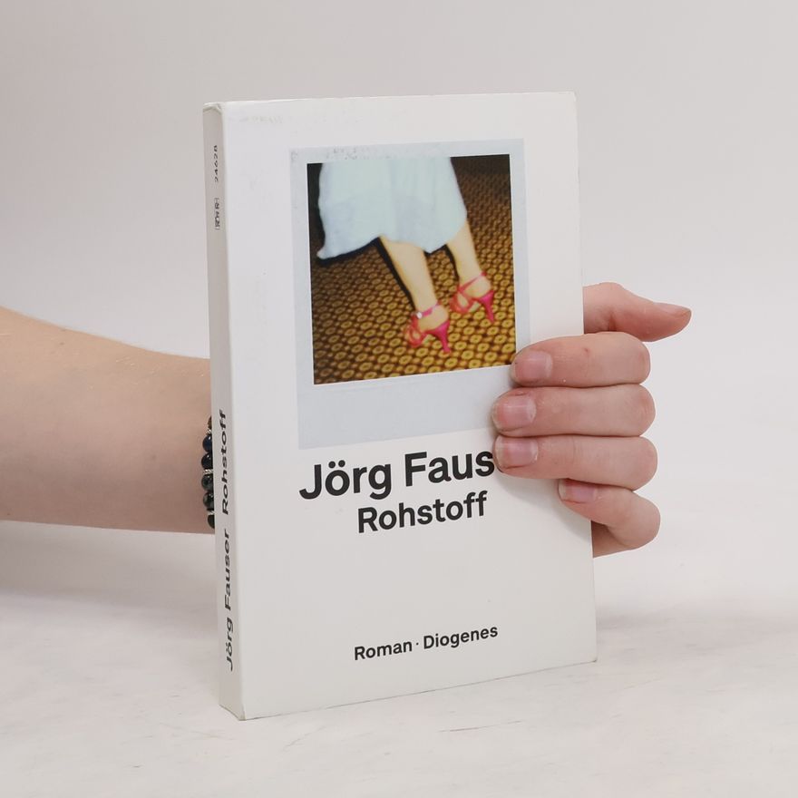 Jörg Fauser Rohstoff
