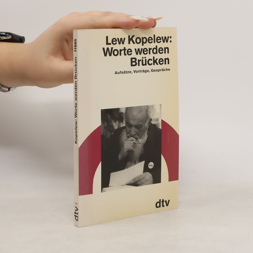 Lev Zinovjevič Kopelev Worte werden Brücken