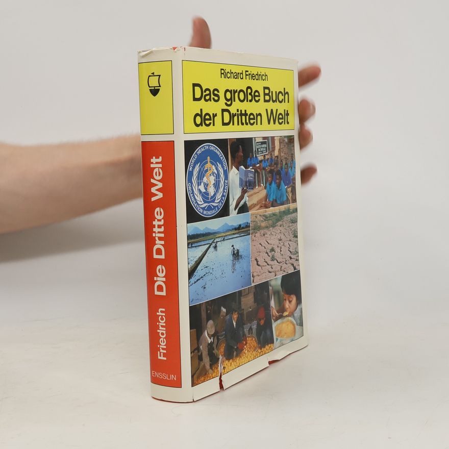 Richard Friedrich Das grosse Buch der Dritten Welt