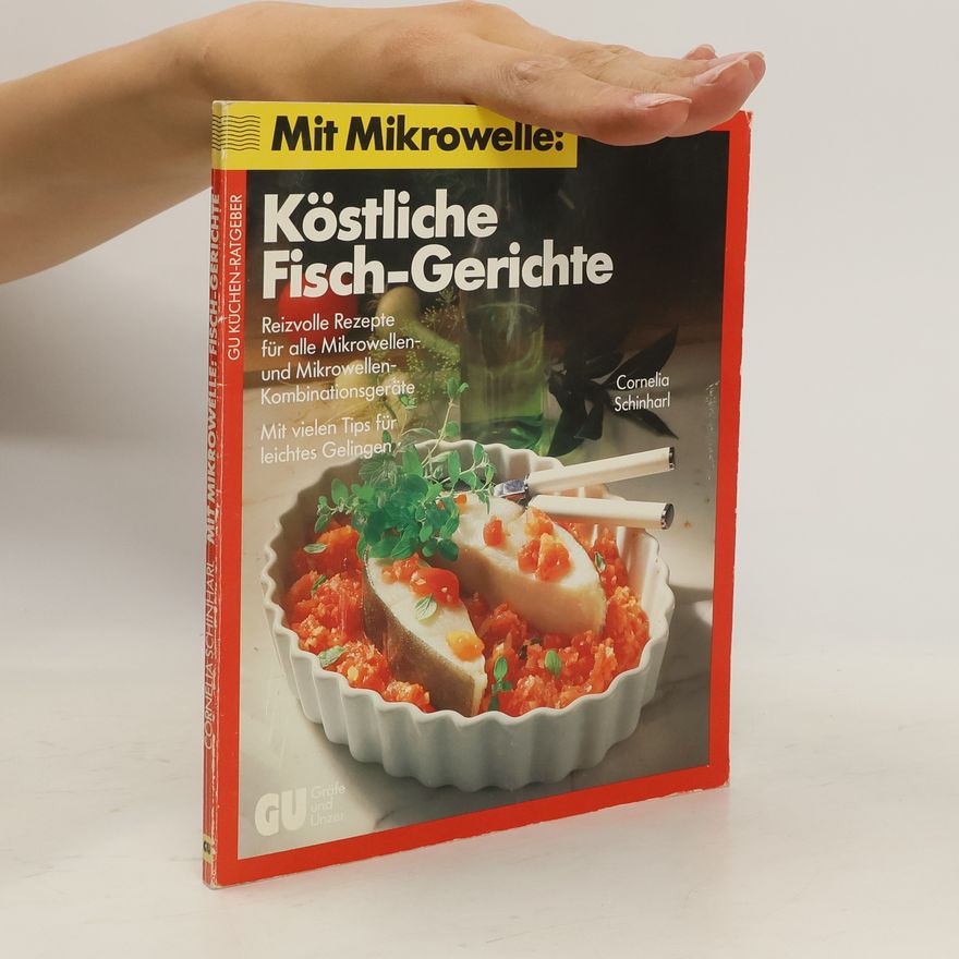 Cornelia Schinharl Mit Mikrowelle: Köstliche Fisch-Gerichte