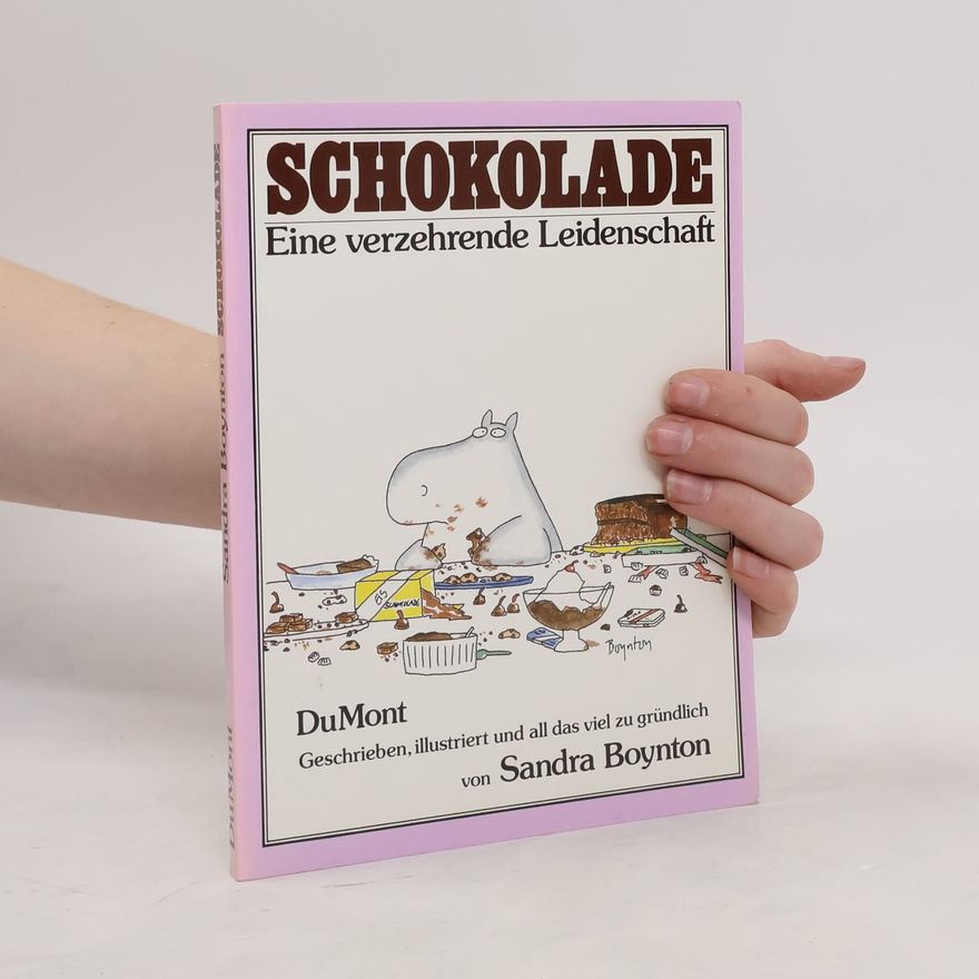 Sandra Boynton Schokolade, Eine verzehrende Leidenschaft