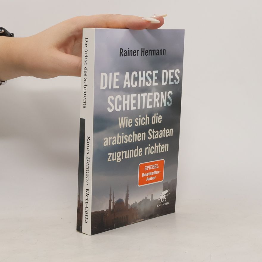 Rainer T. Hermann Die Achse des Scheiterns