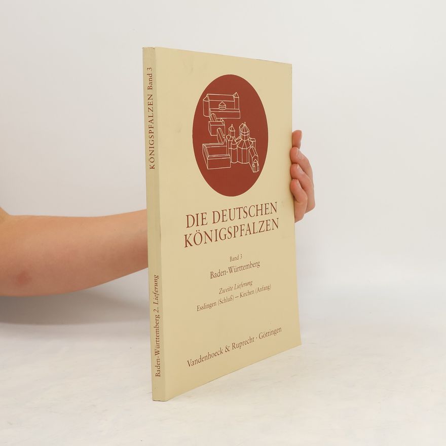 Thomas L. Zotz Die deutschen Königspfalzen 3. Baden-Württemberg