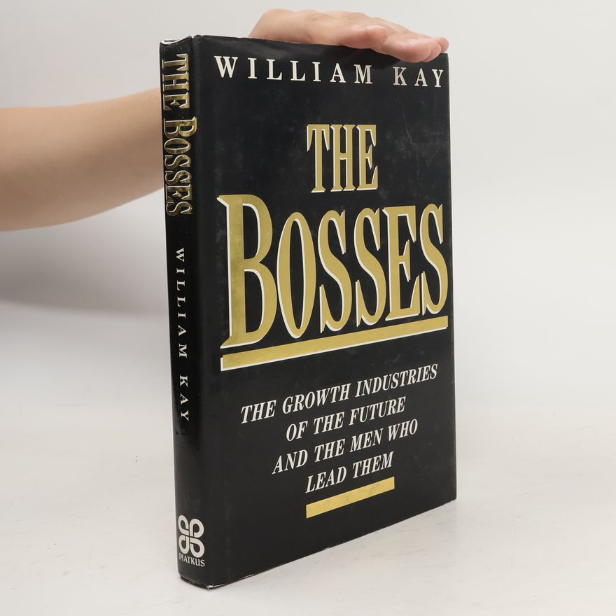William Kay The Bosses