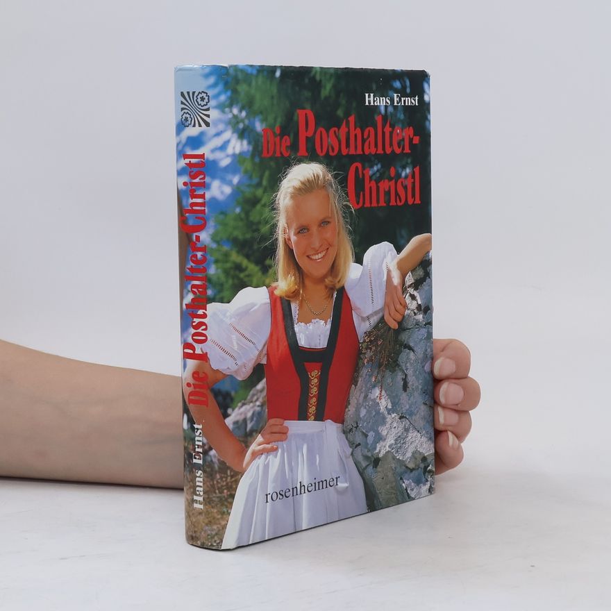 Hans-Ernst Schwiete Die Posthalter-Christl