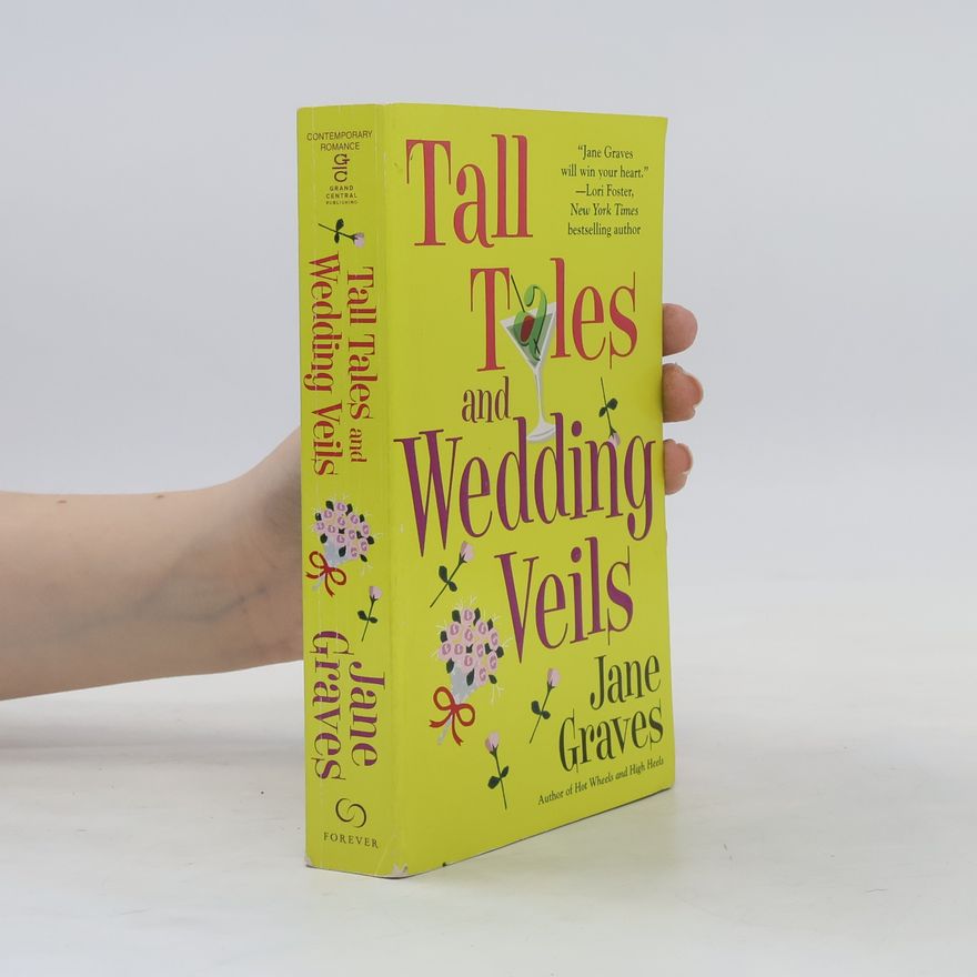 Jane Graves Tall Tales and Wedding Veils