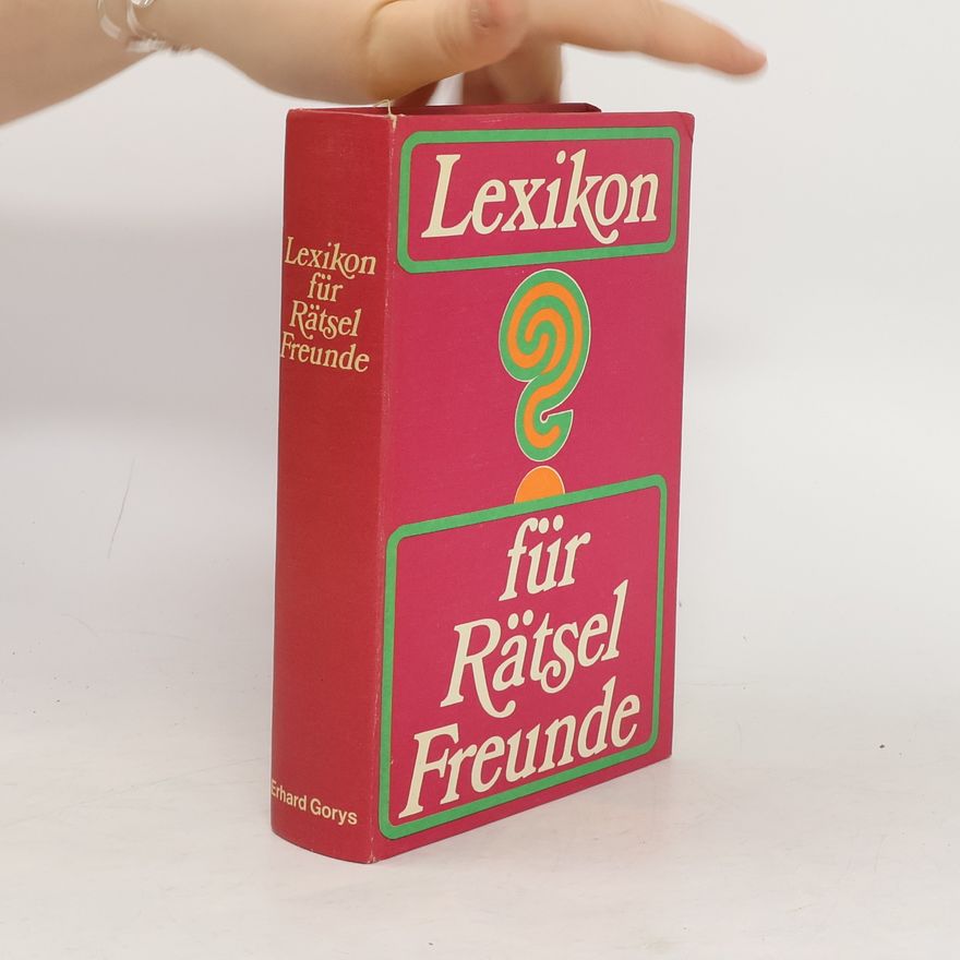 Erhard Gorys Lexikon für Rätsel-Freunde