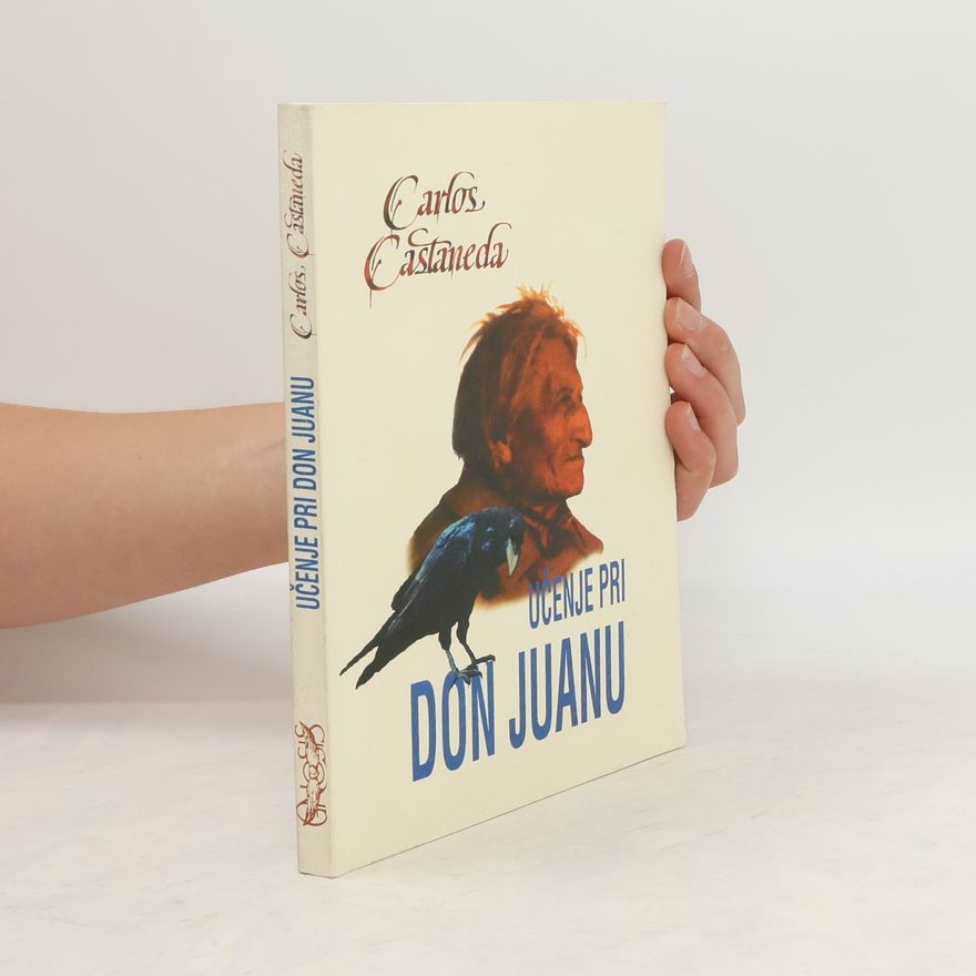 Carlos Castañeda Učenje pri don Juanu