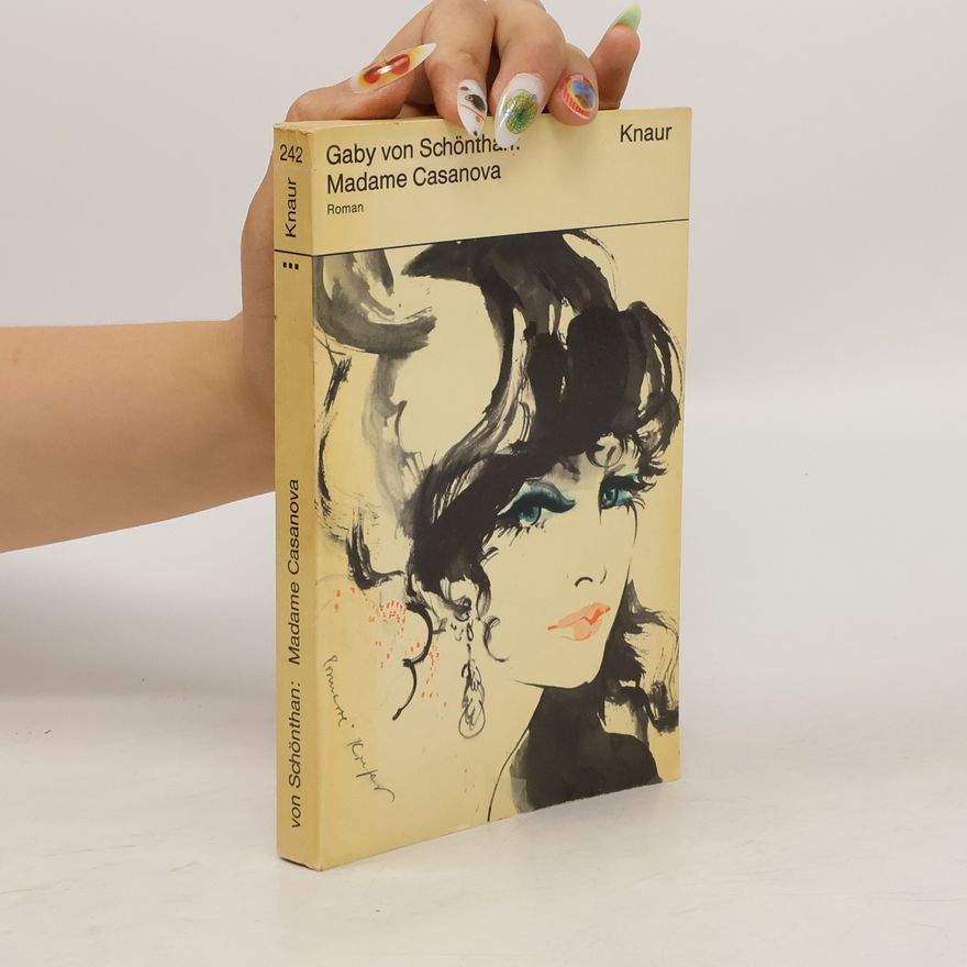 Gaby von Schönthan Madame Casanova