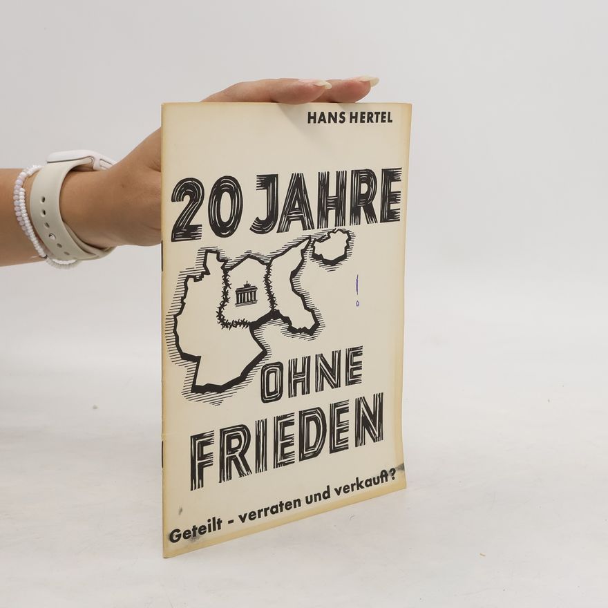 Hans Hertel 20 Jahre ohne Frieden