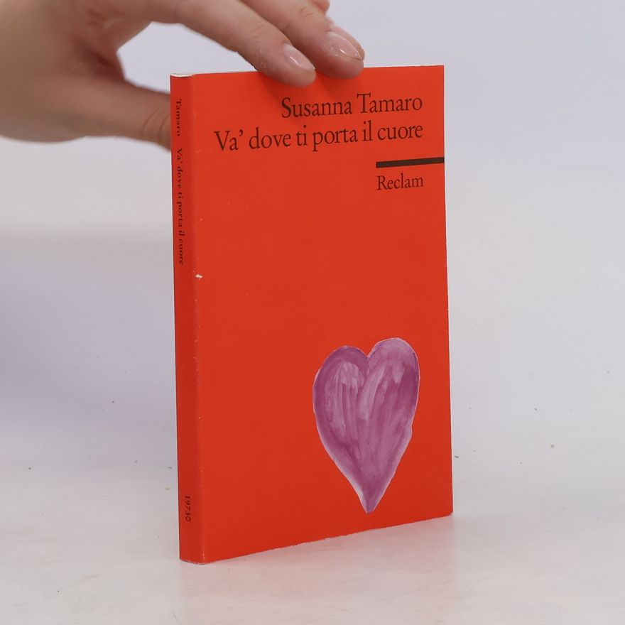 Susanna Tamaro Va' dove ti porta il cuore