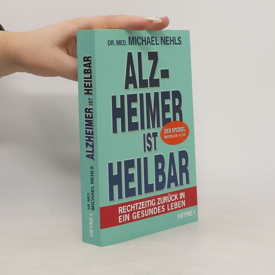 Michael Nehls Alzheimer ist heilbar