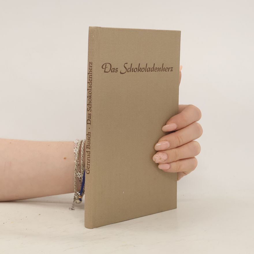Gertrud Busch Das Schokoladenherz