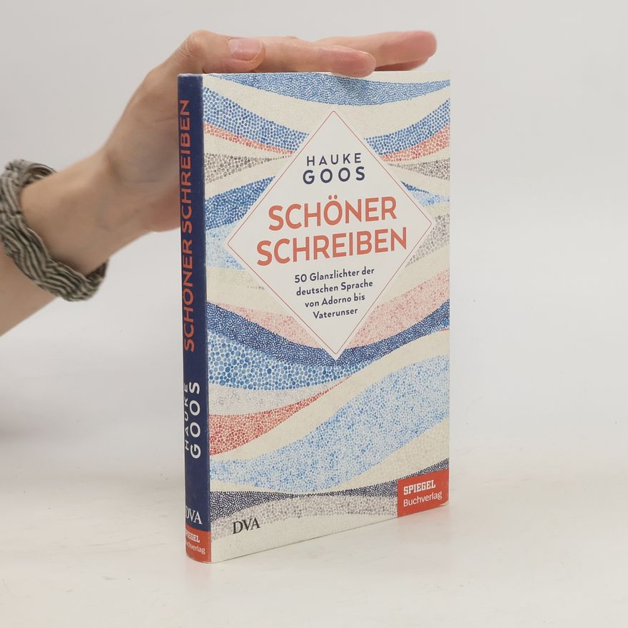 Hauke Goos Schöner schreiben