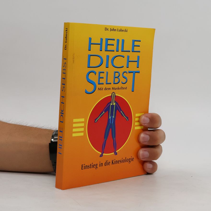 John Lubecki Heile Dich Selbst