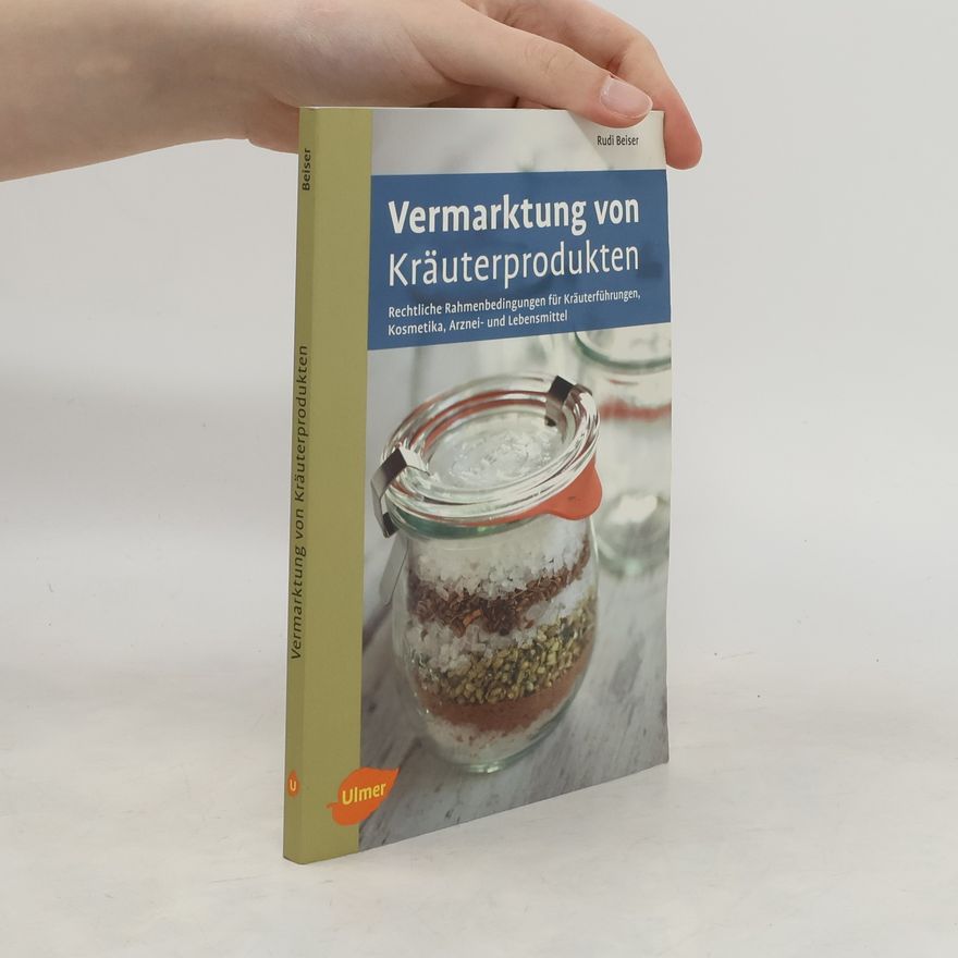 Rudi Beiser Vermarktung von Kräuterprodukten