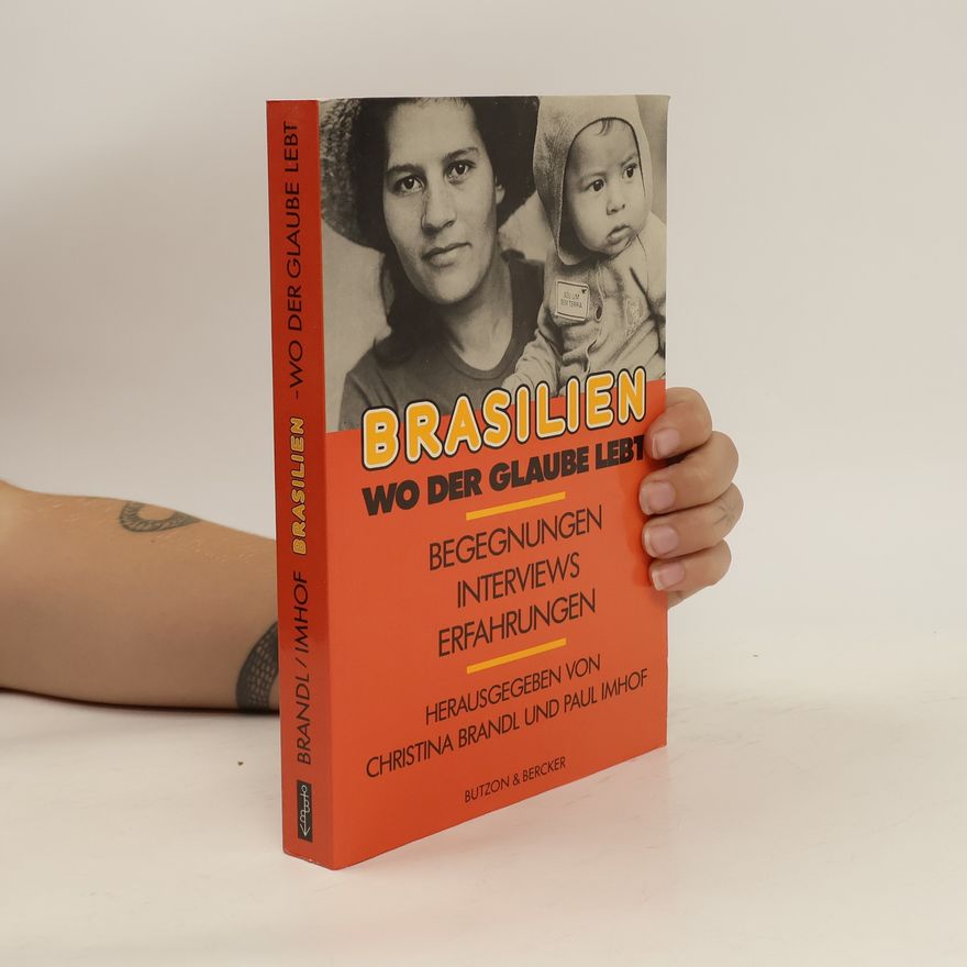 Christina Brandl Brasilien - wo der Glaube lebt