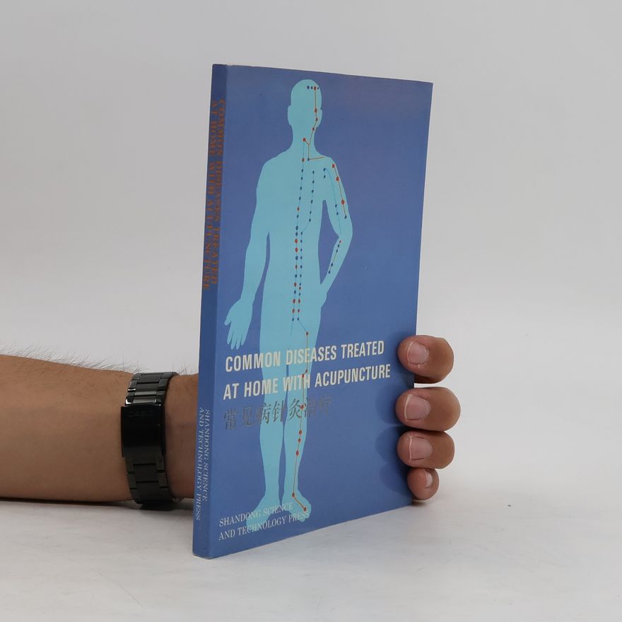 Zhang Dengbu Common Diseases Treated at Home With Acupuncture