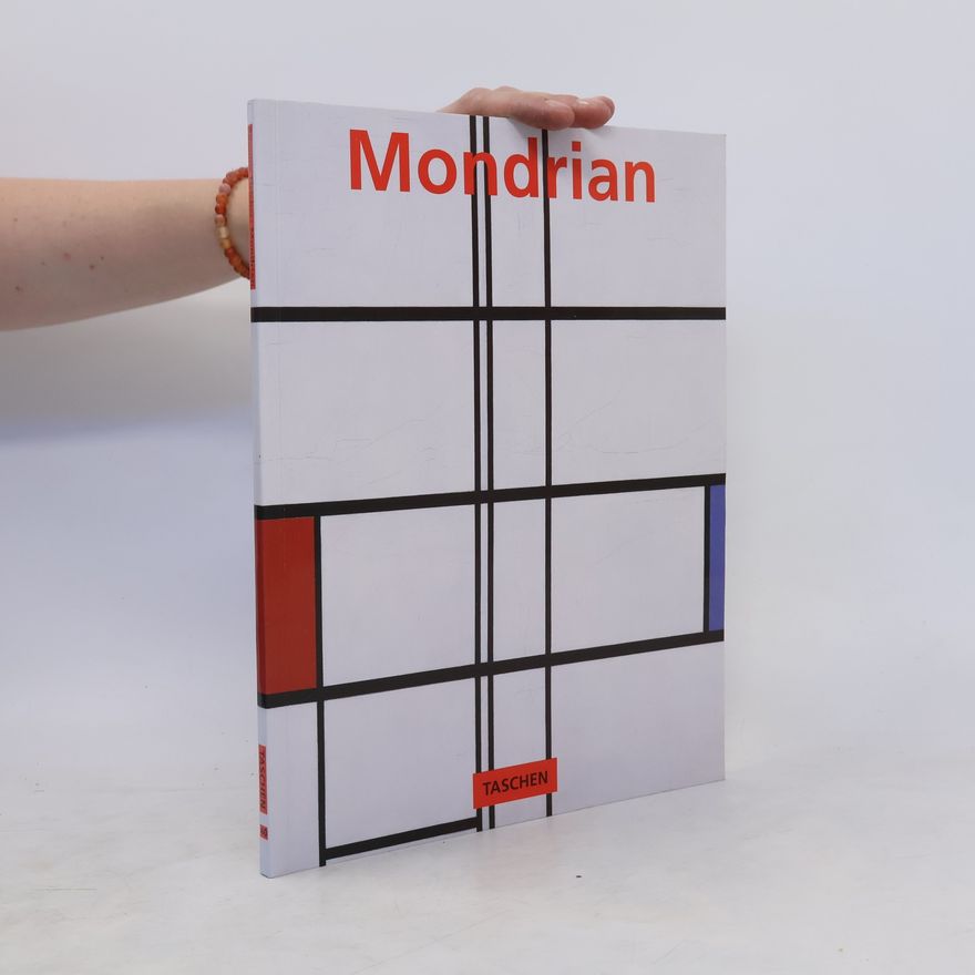 Susanne Deicher Piet Mondrian, 1872-1944