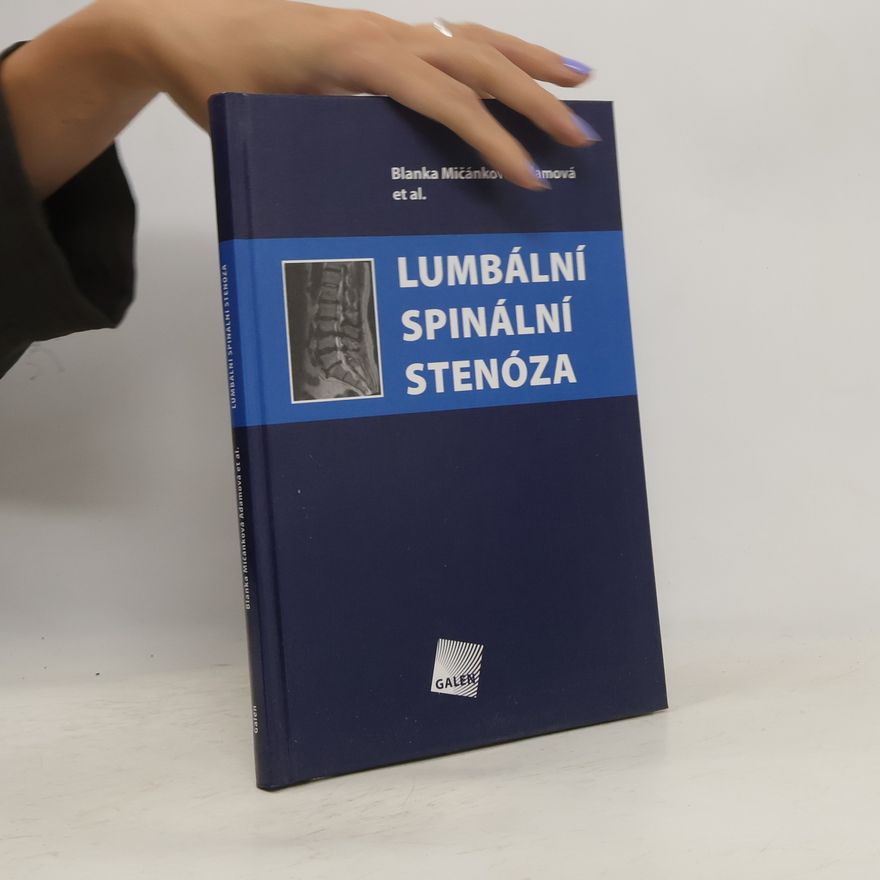 Blanka Mičánková Lumbální spinální stenóza