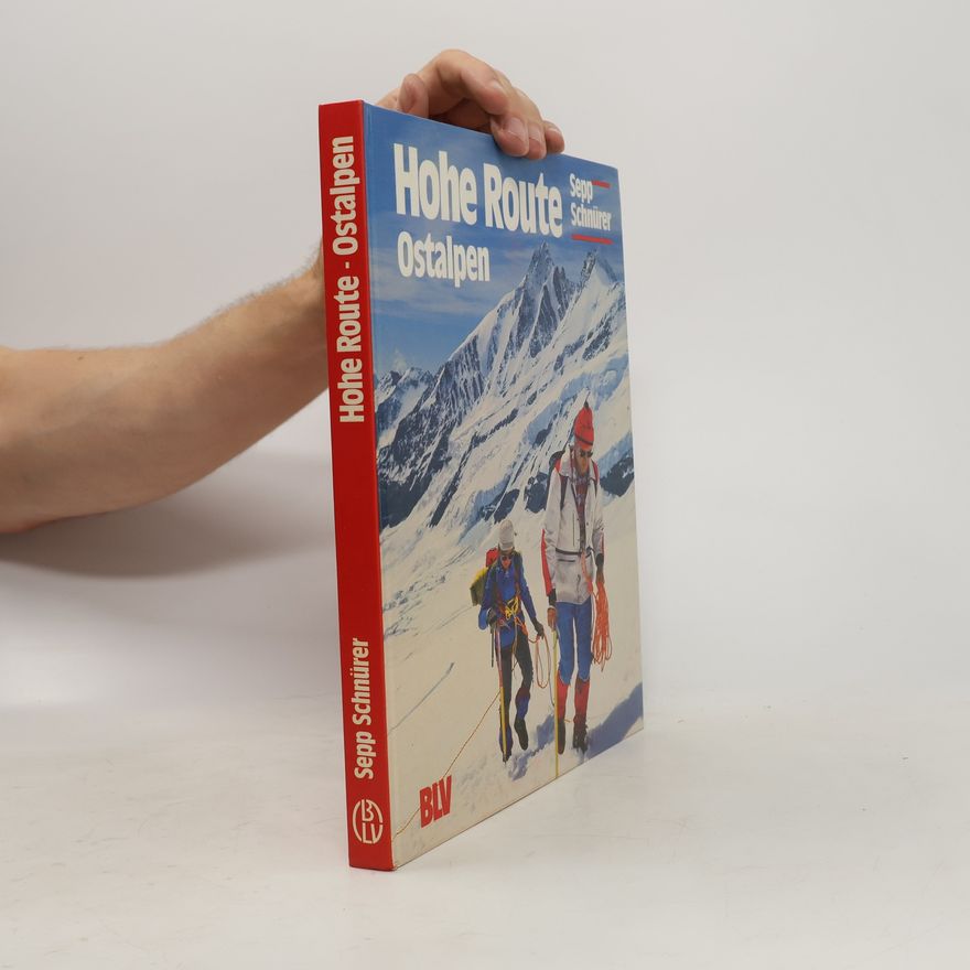 Sepp Schnürer Hohe Route Ostalpen