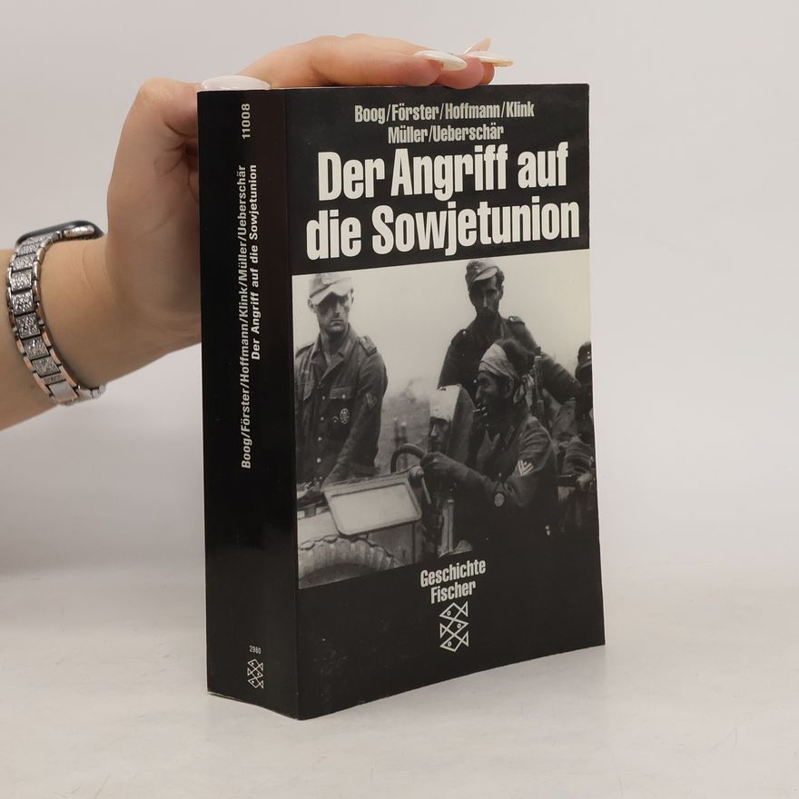 Horst Boog Der Angriff auf die Sowjetunion