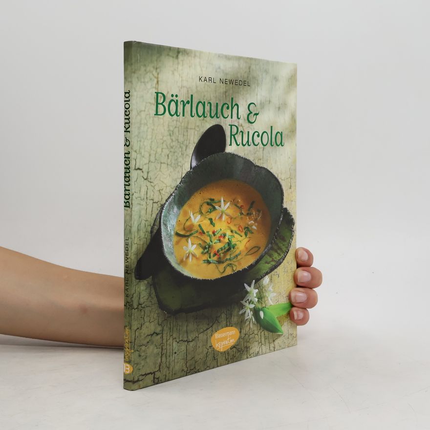 Karl Newedel Bärlauch & Rucola
