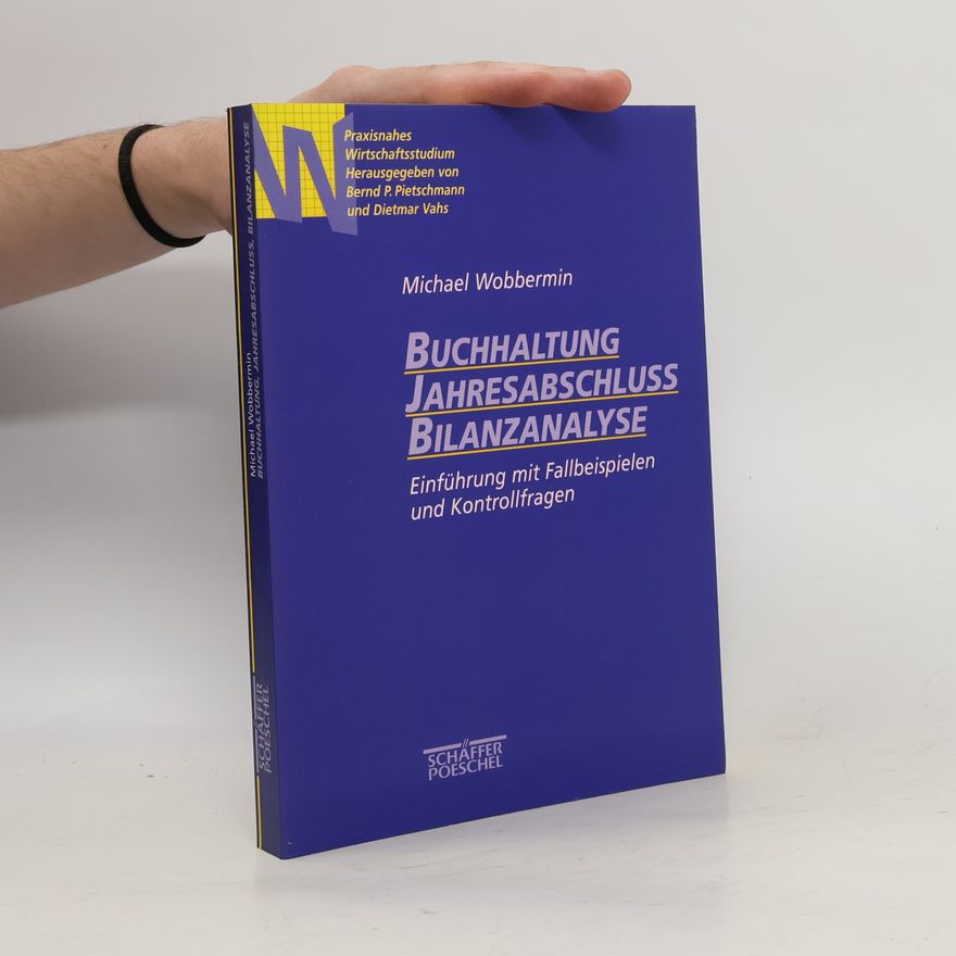 Michael Wobbermin Buchhaltung, Jahresabschluß, Bilanzanalyse