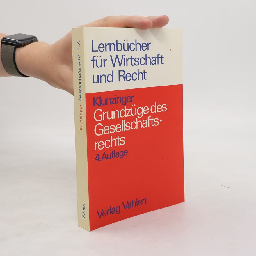 Eugen Klunzinger Grundzüge des Gesellschaftsrechts
