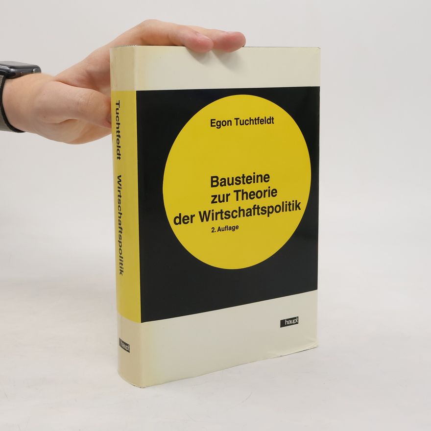 Egon Tuchtfeldt Bausteine zur Theorie der Wirtschaftspolitik