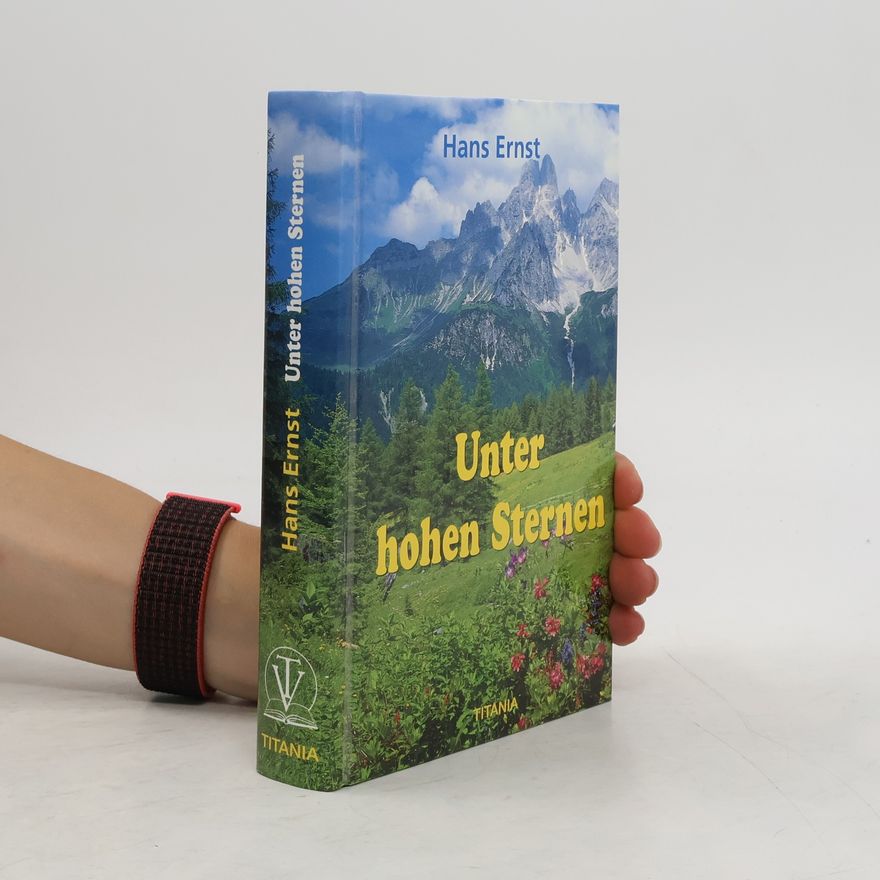 Hans Ernst Unter hohen Sternen