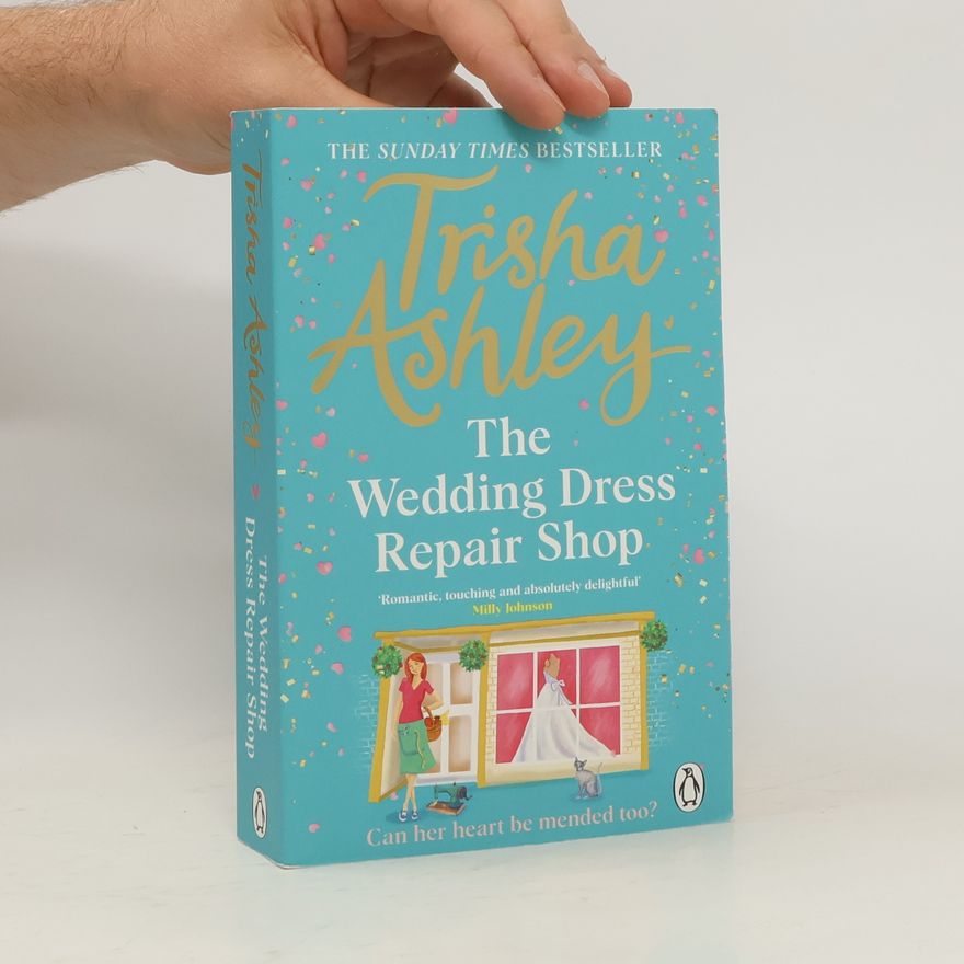 Trisha Ashley The Wedding Dress Repair Shop