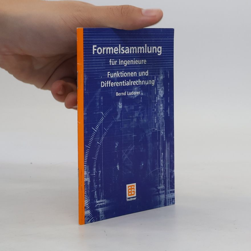 Bernd Luderer Formelsammlung für Ingenieure