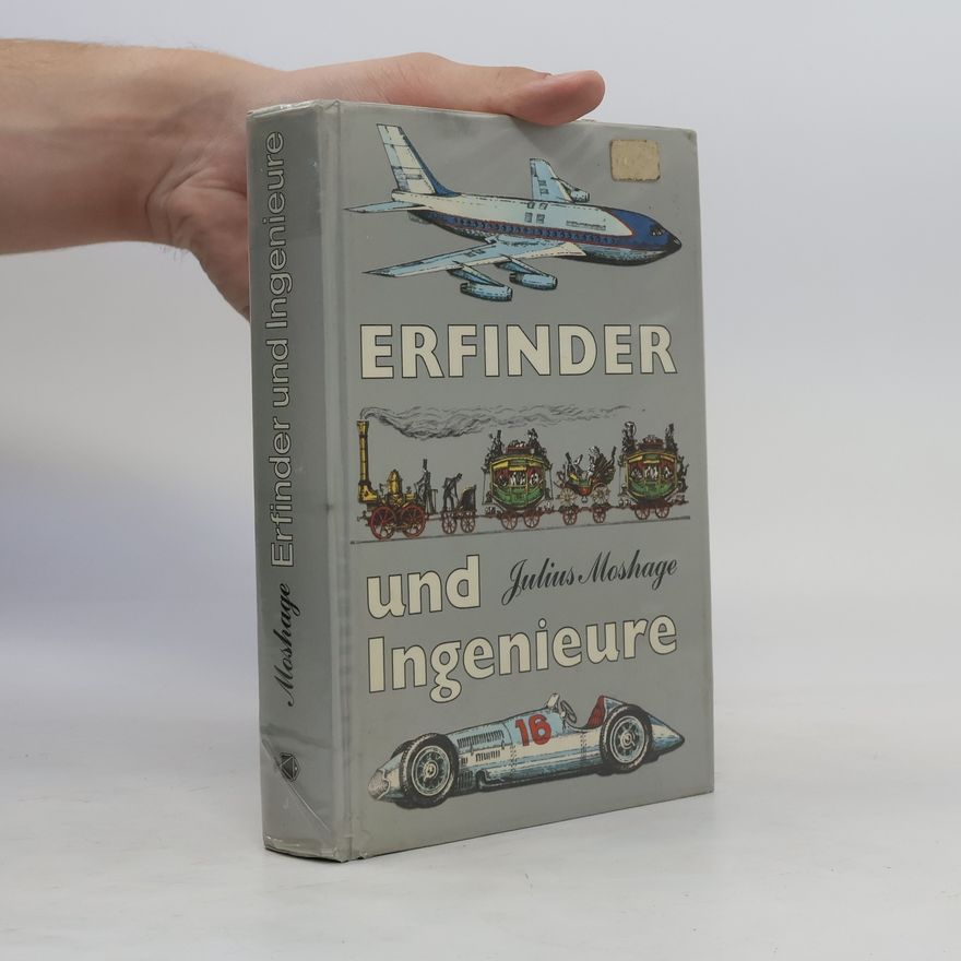 Julius Moshage Erfinder und Ingenieure