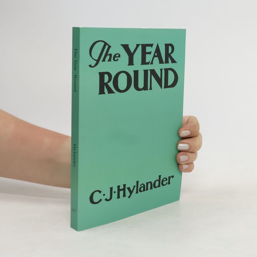 Clarence John Hylander The Year Round