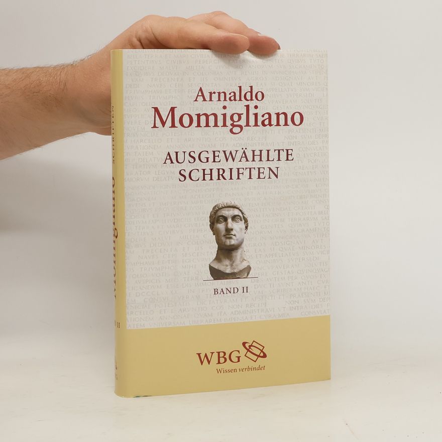 Arnaldo Momigliano Geschichte und Geschichtsschreibung