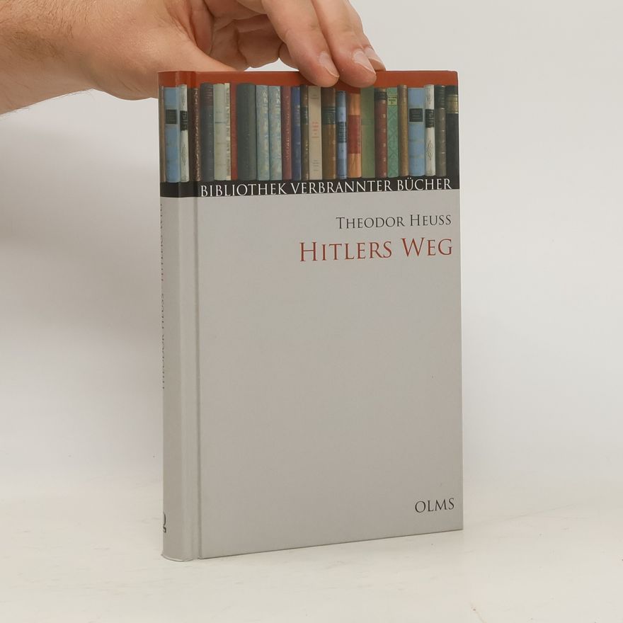 Theodor Heuss Hitlers Weg