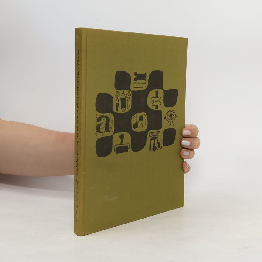 Ludwig Rennschmid Geschichte der graphischen Schulen der Landeshauptstadt München