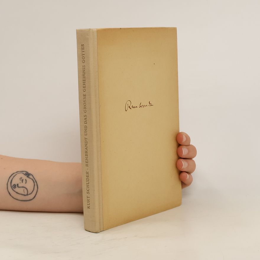 AA.VV. Rembrandt und das grosse Geheimnis Gottes