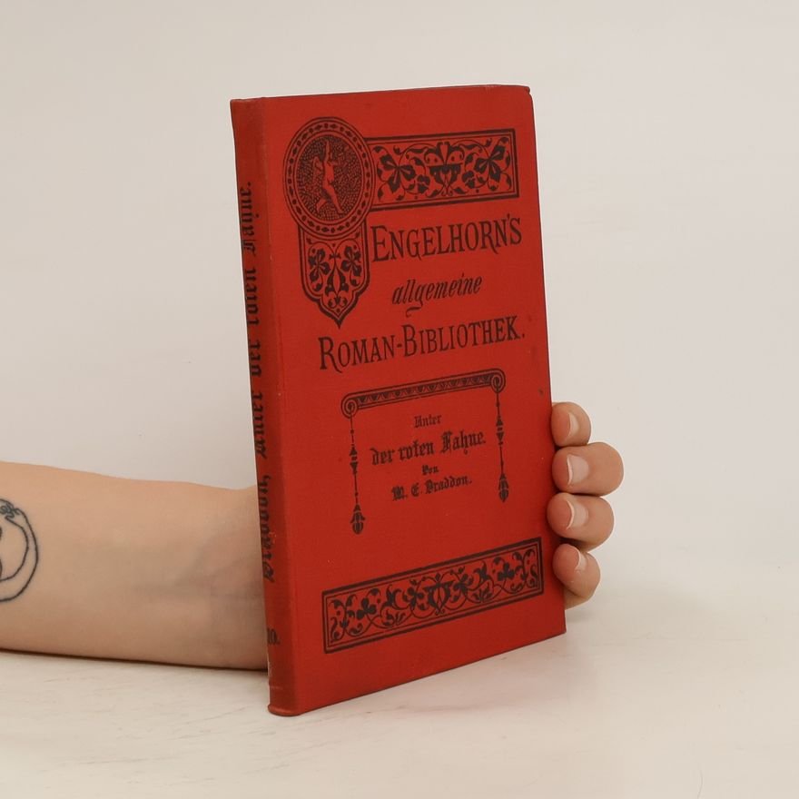 Mary Elizabeth Braddon Unter der roten Fahne