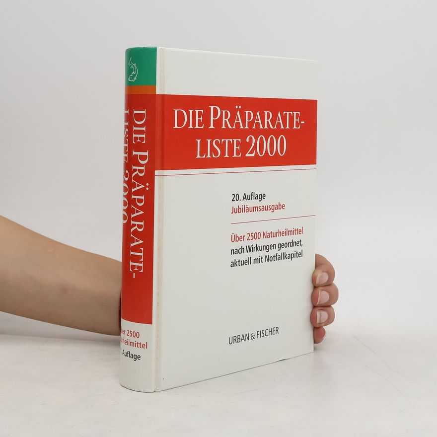 Autorenkollektiv Präparate-Liste der Naturheilkunde 2000.