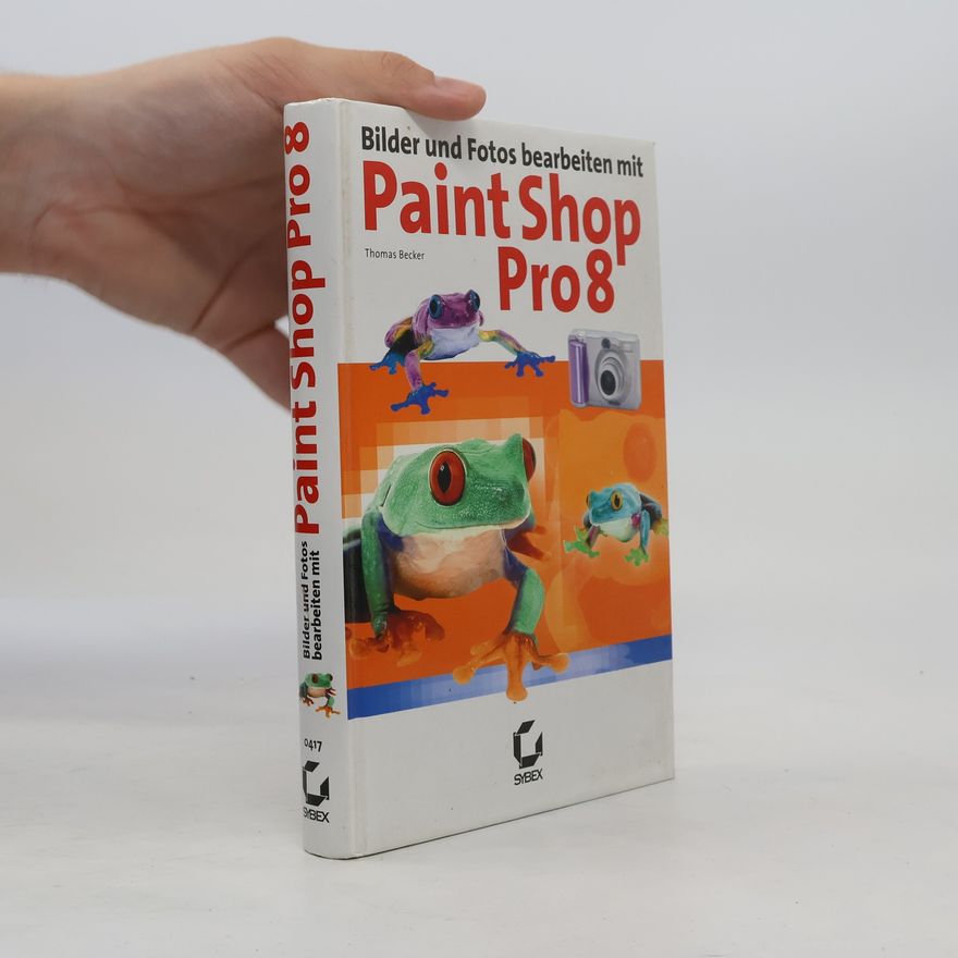 Thomas Becker Bilder und Fotos bearbeiten mit Paint Shop Pro 8