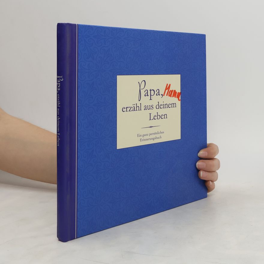 Various authors Papa, erzähl aus deinem Leben
