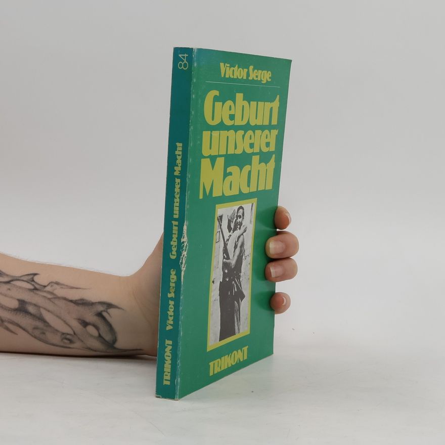 Victor Serge Geburt unserer Macht