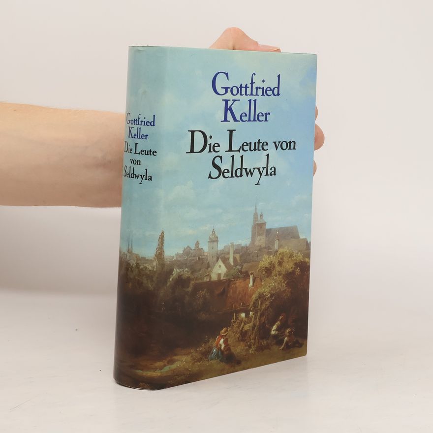 Gottfried Keller Die Leute von Seldwyla
