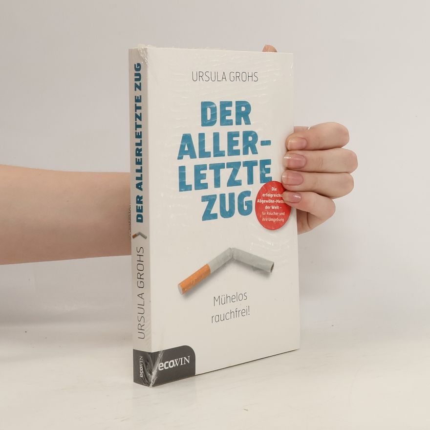 Ursula Grohs Der allerletzte Zug