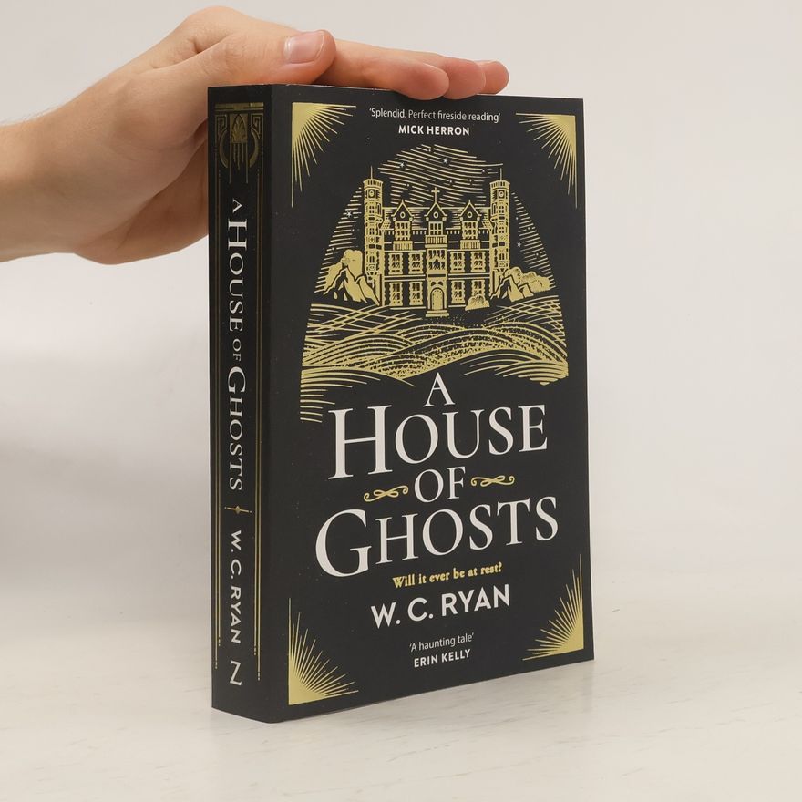 W. C. Ryan A House of Ghosts