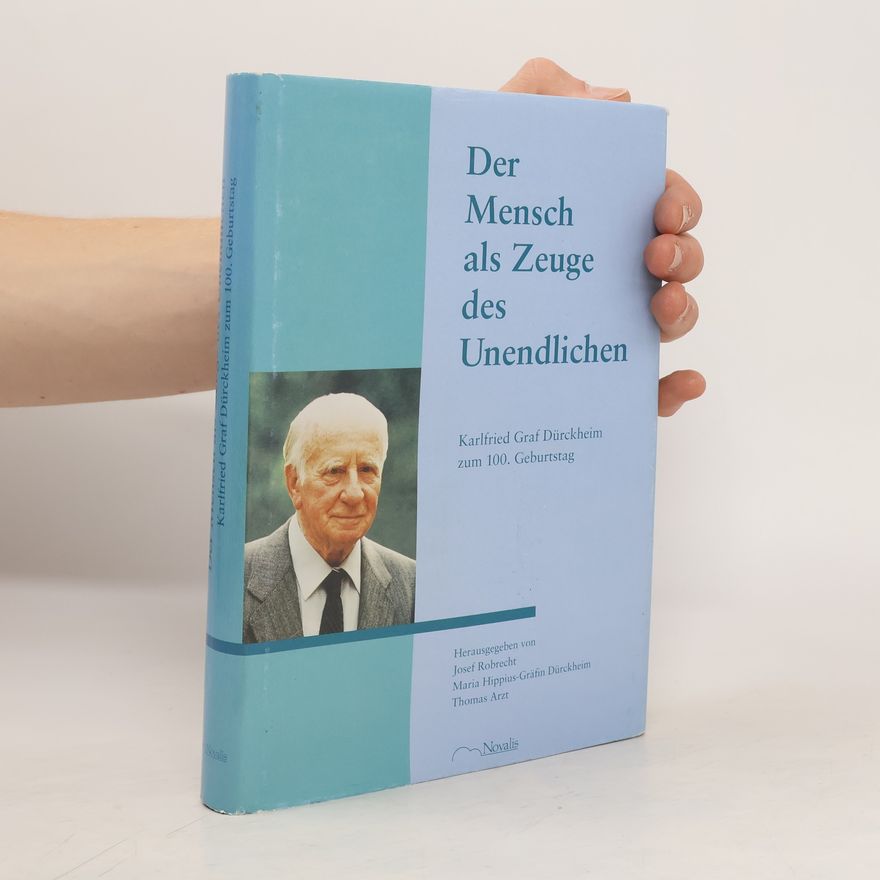 Josef Robrecht Der Mensch als Zeuge des Unendlichen
